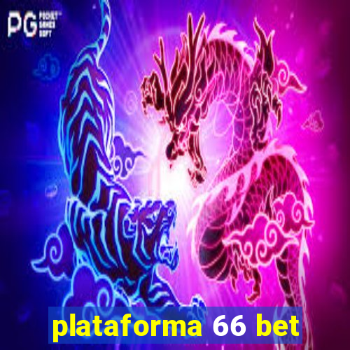 plataforma 66 bet